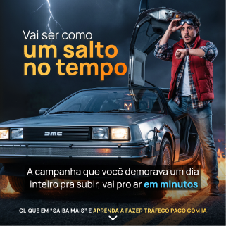 Criativo tráfego com IA — Marty McFly: um salto no tempo, campanhas em minutos.